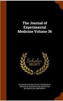 The Journal of Experimental Medicine Volume 36