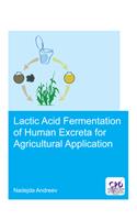 Lactic acid fermentation of human excreta for agricultural application