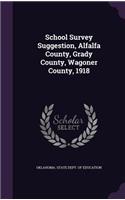 School Survey Suggestion, Alfalfa County, Grady County, Wagoner County, 1918