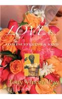 Love is Long Suffering and Kind