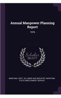 Annual Manpower Planning Report
