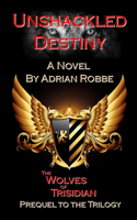 Unshackled Destiny