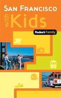 Fodor's Family San Francisco with Kids