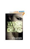 Wish You Were Dead
