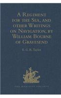 Regiment for the Sea, and Other Writings on Navigation, by William Bourne of Gravesend, a Gunner, C.1535-1582