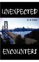 Unexpected Encounters