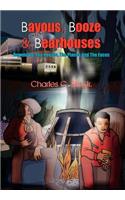 Bayous, Booze and Bearhouses