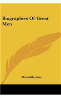 Biographies Of Great Men