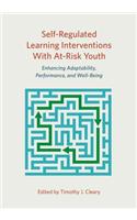 Self-Regulated Learning Interventions with At-Risk Youth