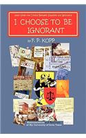 I Choose to Be Ignorant: Reminiscences and Revisions of My University of Iowa Years