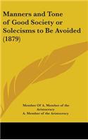 Manners and Tone of Good Society or Solecisms to Be Avoided (1879)