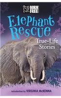 Elephant Rescue: True-Life Stories