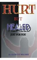 Hurt But Healed