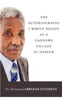 Autobiography I Wrote Begins at a Zaghawa Village in Darfur