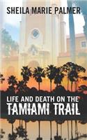 Life and Death on the Tamiami Trail