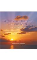 Spirituality Through Art and Poetry