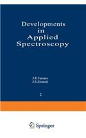 Developments in Applied Spectroscopy: Volume 2: Proceedings of the Thirteenth Annual Symposium on Spectroscopy, Held in Chicago, Illinois April 30-May 3, 1962