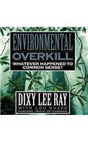 Environmental Overkill