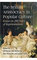 The British Aristocracy in Popular Culture