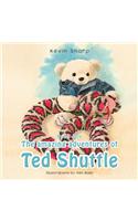 The Amazing Adventures of Ted Shuttle