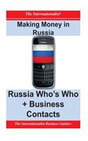 Making Money in Russia: Russia Who's Who + Business Contacts(English)