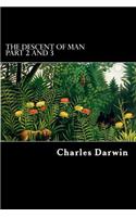 The Descent of Man Part 2 and 3