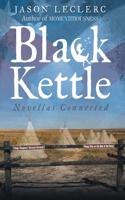 Black Kettle: Novellas Connected(English)