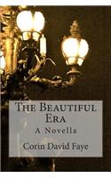 The Beautiful Era