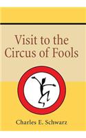 Visit to the Circus of Fools