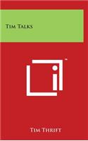 Tim Talks