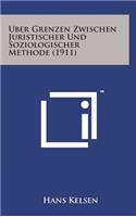 Uber Grenzen Zwischen Juristischer Und Soziologischer Methode (1911)