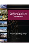 Past Climate Variability and Change in the Arctic and at High Latitudes