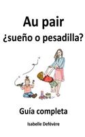 Au pair ¿sueño o pesadilla?