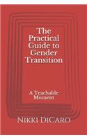 The Practical Guide to Gender Transition