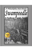 Swampoodle: A Philadelphia Noir Novel