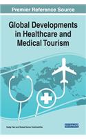 Global Developments in Healthcare and Medical Tourism