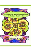 Celtic Dreams: Adult Coloring Book 50 Designs - Book 4 of 4