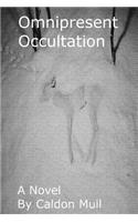 Omnipresent Occultation