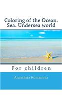 Coloring of the Ocean. Sea. Undersea world