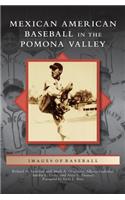 Mexican American Baseball in the Pomona Valley