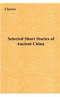 Selected Short Stories of Ancient China