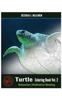 Turtle Coloring Books Vol.2 for Relaxation Meditation Blessing: Sketches Coloring Book(2 Turtle Coloring Books)
