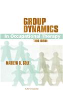 Group Dynamics In Occupational Therapy