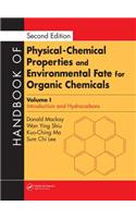 Handbook of Physical-Chemical Properties and Environmental Fate for Organic Chemicals