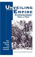 Unveiling Empire: Reading Revelation Then and Now (Bible & Liberation)
