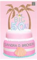 The Big 5-Oh!