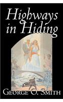 Highways in Hiding by George O. Smith, Science Fiction, Adventure, Space Opera