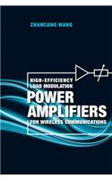 HIGH-EFFICIENCY LOAD MODULATION POWER AMPLIFIERS FOR WIRELESS COMMUNICATIONS