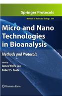 Micro and Nano Technologies in Bioanalysis: Methods and Protocols