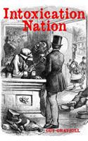 Intoxication Nation